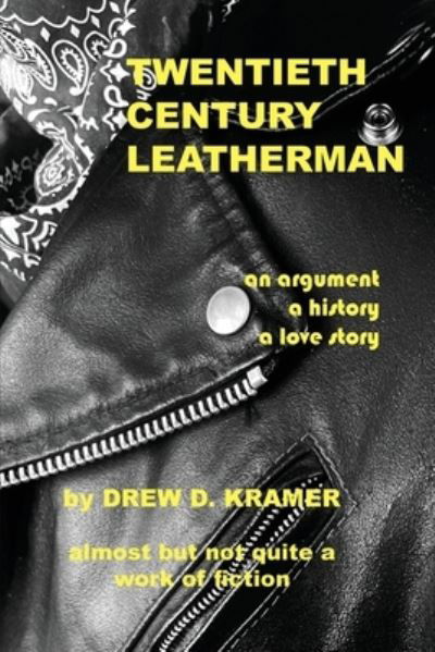 Cover for Drew D Kramer · Twentieth-Century Leatherman (Paperback Book) (2021)