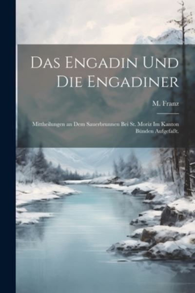 Cover for M. Franz · Engadin und Die Engadiner (Book) (2023)