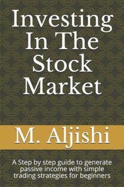 Cover for M Aljishi · Investing In The Stock Market (Paperback Book) (2019)