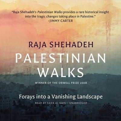 Cover for Raja Shehadeh · Palestinian Walks (CD) (2020)