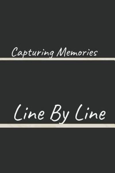 Capturing Memories - Hidden Valley Press - Books - Independently Published - 9781099636868 - May 21, 2019