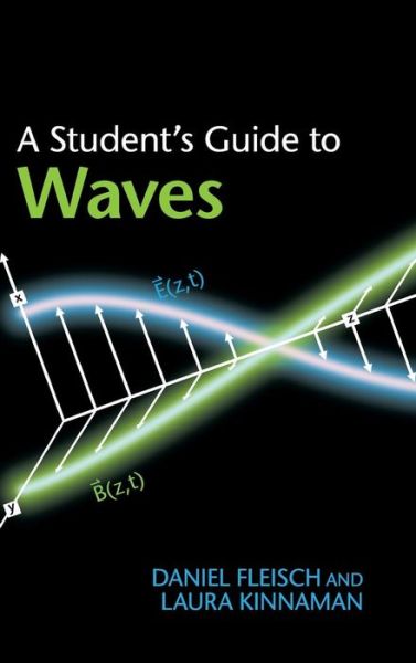 Cover for Fleisch, Daniel (Wittenberg University, Ohio) · A Student's Guide to Waves - Student's Guides (Hardcover Book) (2015)
