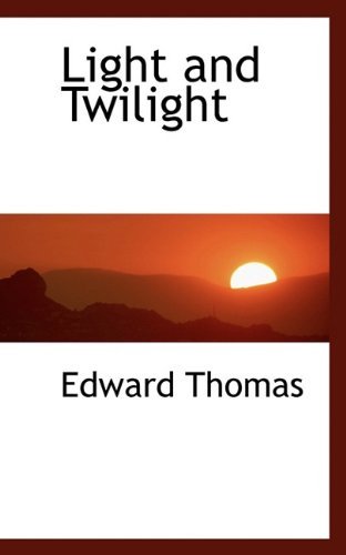 Cover for Edward Thomas · Light and Twilight (Paperback Book) (2009)
