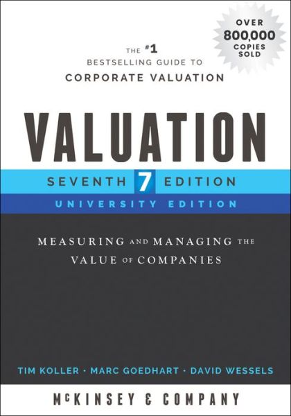 Cover for McKinsey &amp; Company Inc. · Valuation: Measuring and Managing the Value of Companies, University Edition - Wiley Finance (Paperback Book) (2020)