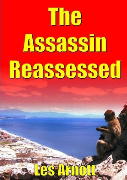 Cover for Les Arnott · The Assassin Reassessed (Pocketbok) (2014)