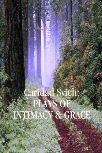 Cover for Caridad Svich · Caridad Svich: Plays of Intimacy and Grace (Paperback Book) (2013)