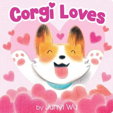 Cover for Junyi Wu · Corgi Loves (Board book) (2022)