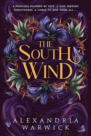 Cover for Alexandria Warwick · The South Wind: the third instalment in luscious romantasy series The Four Winds, beloved by BookTok! - The Four Winds (Paperback Book) (2025)