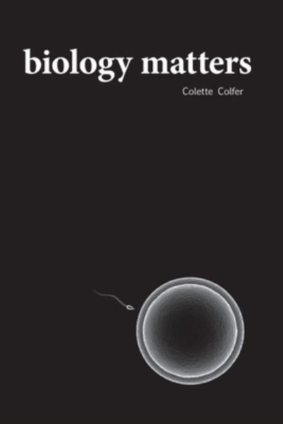 Cover for Colette Colfer · Biology Matters (Book) (2022)