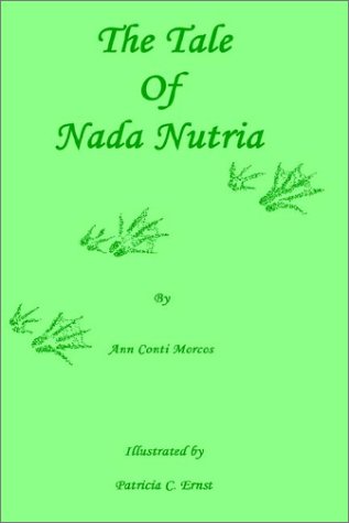 Cover for Ann Conti Morcos · The Tale of Nada Nutria (Hardcover bog) (2002)