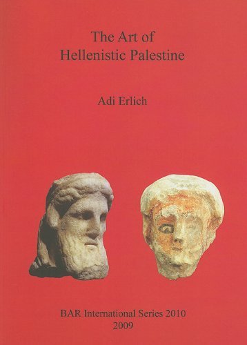 Cover for Adi Erlich · Art of Hellenistic Palestine Bar Is2010 (British Archaeological Reports British Series) (Pocketbok) (2009)