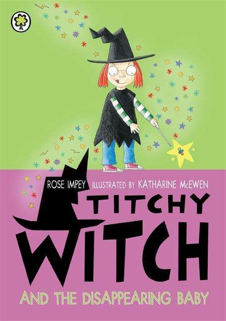 Cover for Rose Impey · Titchy Witch And The Disappearing Baby (Paperback Book) (2015)