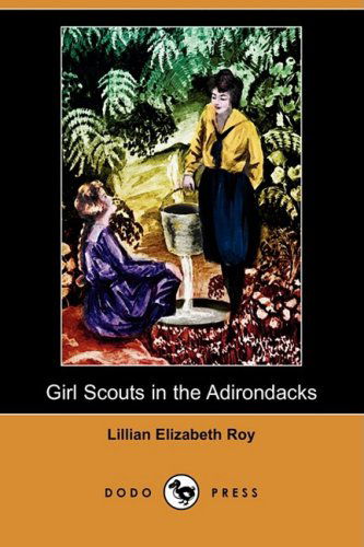 Cover for Lillian Elizabeth Roy · Girl Scouts in the Adirondacks (Dodo Press) (Paperback Book) (2008)