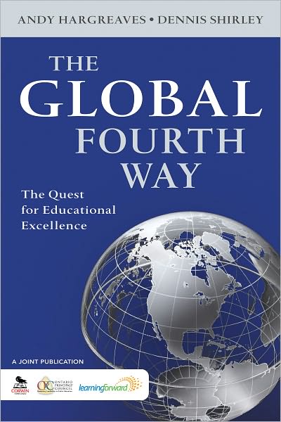 Cover for Andy Hargreaves · The Global Fourth Way: The Quest for Educational Excellence (Paperback Book) (2012)