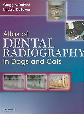 Cover for DuPont, Gregg A. (Shoreline Veterinary Dental Clinic, Seattle, WA) · Atlas of Dental Radiography in Dogs and Cats (Hardcover Book) (2008)