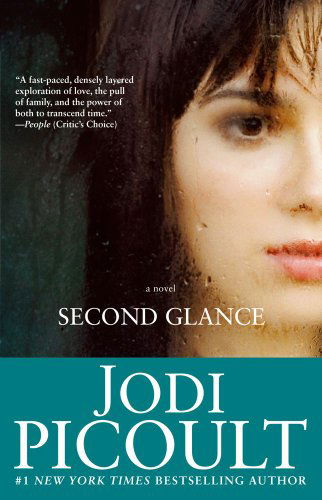 Second Glance: a Novel - Jodi Picoult - Kirjat - Washington Square Press - 9781416583868 - tiistai 5. elokuuta 2008