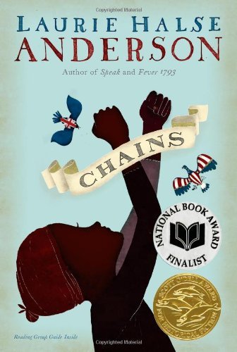 Chains (The Seeds of America Trilogy) - Laurie Halse Anderson - Libros - Atheneum Books for Young Readers - 9781416905868 - 5 de enero de 2010