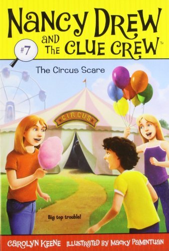 Cover for Carolyn Keene · The Circus Scare (Nancy Drew and the Clue Crew #7) (Paperback Book) (2007)