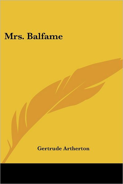 Cover for Gertrude Artherton · Mrs. Balfame (Pocketbok) (2005)