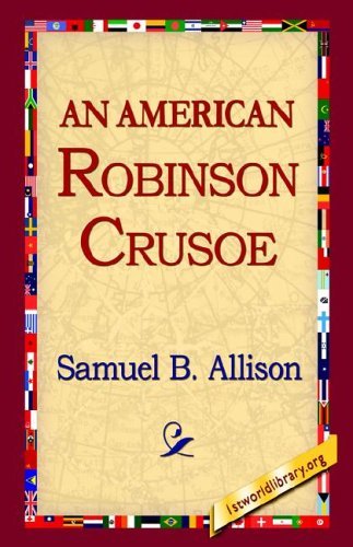 Cover for Samuel B. Allison · An American Robinson Crusoe (Inbunden Bok) (2006)