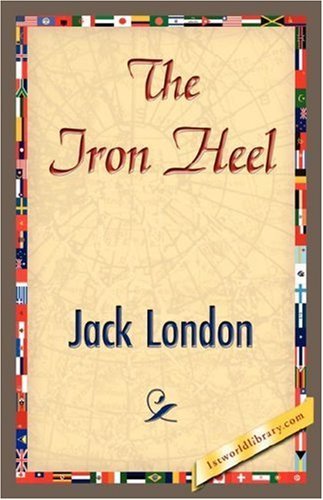 Cover for Jack London · The Iron Heel (Hardcover Book) (2007)