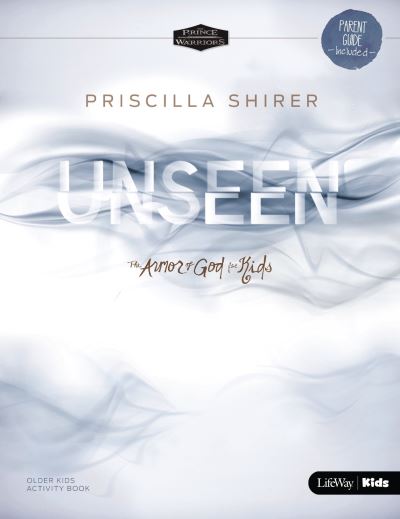 Cover for Priscilla Shirer · Unseen (Book) (2016)