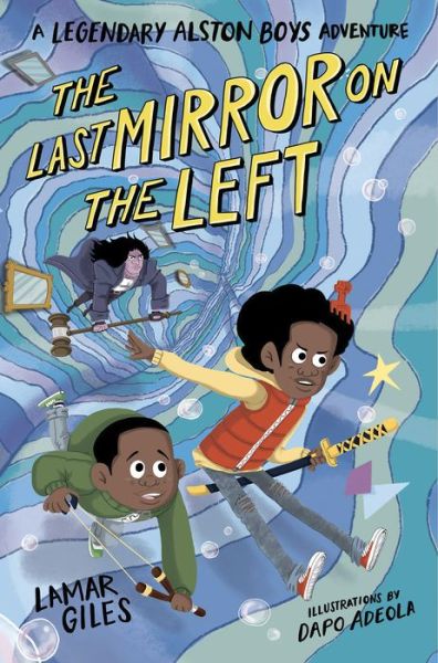 Cover for Lamar Giles · The Last Mirror on the Left (Hardcover Book) (2021)