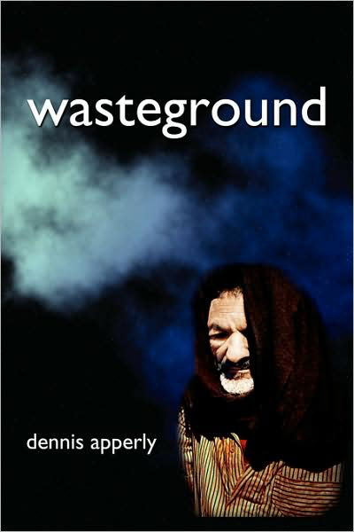 Cover for Dennis Apperly · Wasteground (Paperback Book) (2008)