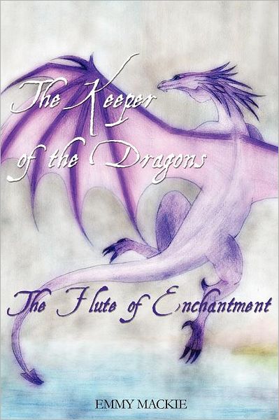 Cover for Emmy Mackie · The Keeper of the Dragons (Paperback Bog) (2012)