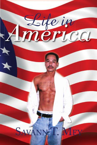 Cover for Savann T Mey · Life in America (Paperback Book) (2011)