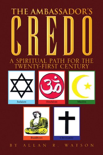 Cover for Allan R Watson · The Ambassador's Credo: a Spiritual Path for the Twenty-first Century (Paperback Book) (2009)