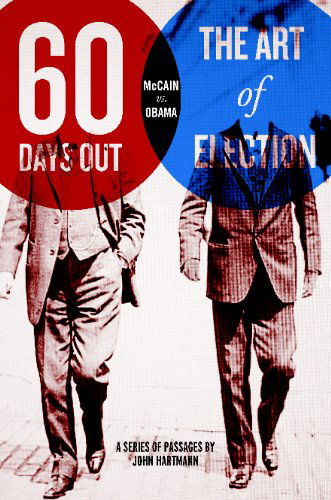 Cover for Erich Hartmann · Sixty Days Out: the Art of Election (Taschenbuch) (2009)