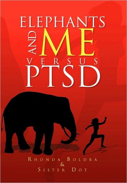 Cover for Zaeske, Rhonda Boldra / Dot · Elephants and Me Versus Ptsd (Hardcover Book) (2010)