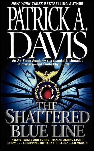 Cover for Patrick a Davis · The Shattered Blue Line (Paperback Book) (2010)