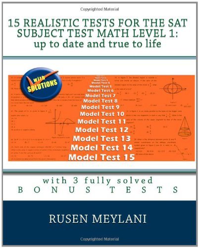 Cover for Rusen Meylani · 15 Realistic Tests for the Sat Subject Test Math Level 1: Up to Date and True to Life: with 3 Fully Solved Bonus Tests (Pocketbok) (2010)