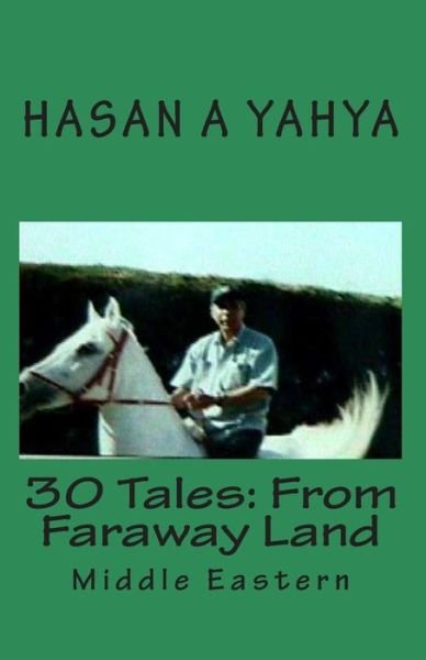 Cover for Hasan a Yahya · 30 Tales from Faraway Land: Middle Eastern (Pocketbok) (2010)
