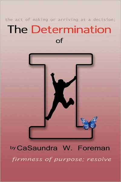 Cover for Casaundra W Foreman · The Determination of I (Paperback Book) (2011)