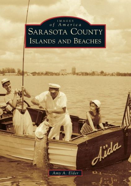 Cover for Amy A. Elder · Sarasota County Islands and Beaches (Pocketbok) (2015)