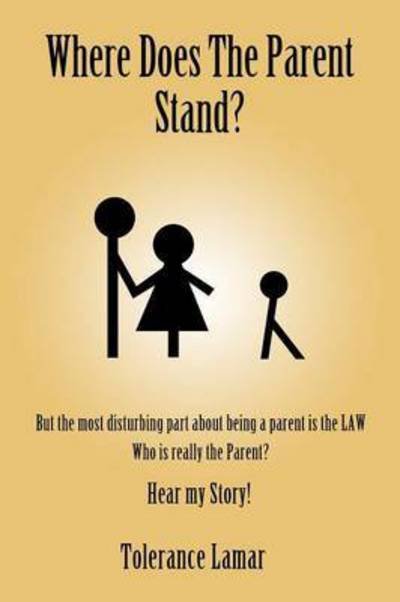 Cover for Tolerance Lamar · Where Does the Parent Stand? (Paperback Book) (2015)
