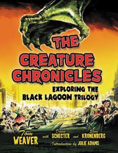 Cover for Tom Weaver · The Creature Chronicles: Exploring the Black Lagoon Trilogy (Paperback Book) (2018)