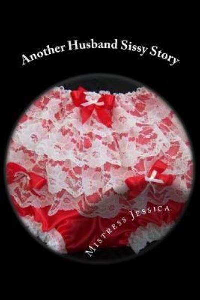 Cover for Mistress Jessica · Another Husband Sissy Story (Paperback Book) (2012)