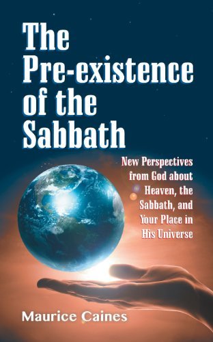 Cover for Maurice Caines · The Pre-existence of the Sabbath (Paperback Book) (2013)