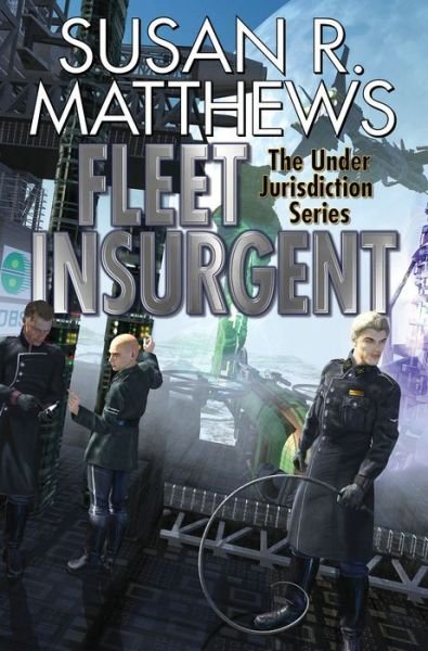Cover for Susan Matthews · Fleet Insurgent (Taschenbuch) (2017)