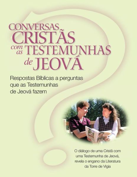 Cover for Darlington, Christina R (Harvey) · Conversas Cristas Com As Testemunhas De Jeova: Respostas Biblicas a Perguntas Que As Testemunhas De Jeova Fazem (Christian Conversations with Jws Port (Paperback Book) (2013)