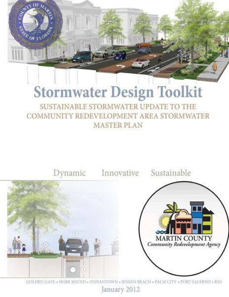 Cover for Kev Freeman · Stormwater Design Toolkit: Sustainable Stormwater Update to the Community Redevelopment Area Stormwater Master Plan (Pocketbok) (2012)