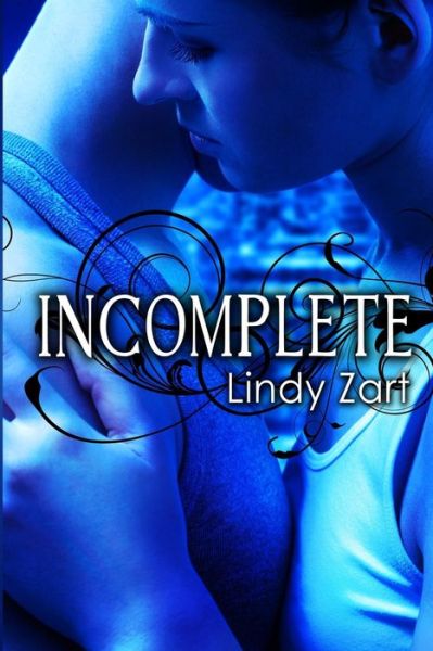 Cover for Lindy Zart · Incomplete (Paperback Book) (2013)