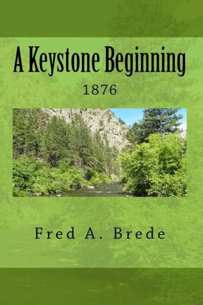 Cover for Fred a Brede · A Keystone Beginning (Paperback Book) (2014)