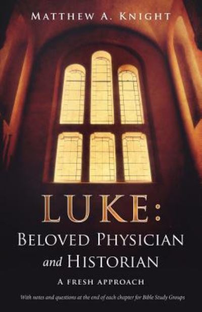 Cover for Matthew a Knight · Luke (Paperback Book) (2017)