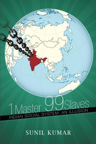 Cover for Sunil Kumar · 1 Master 99 Slaves (Paperback Book) (2014)