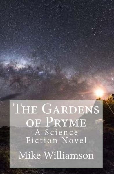 Cover for Mike Williamson · The Gardens of Pryme (Paperback Bog) (2014)